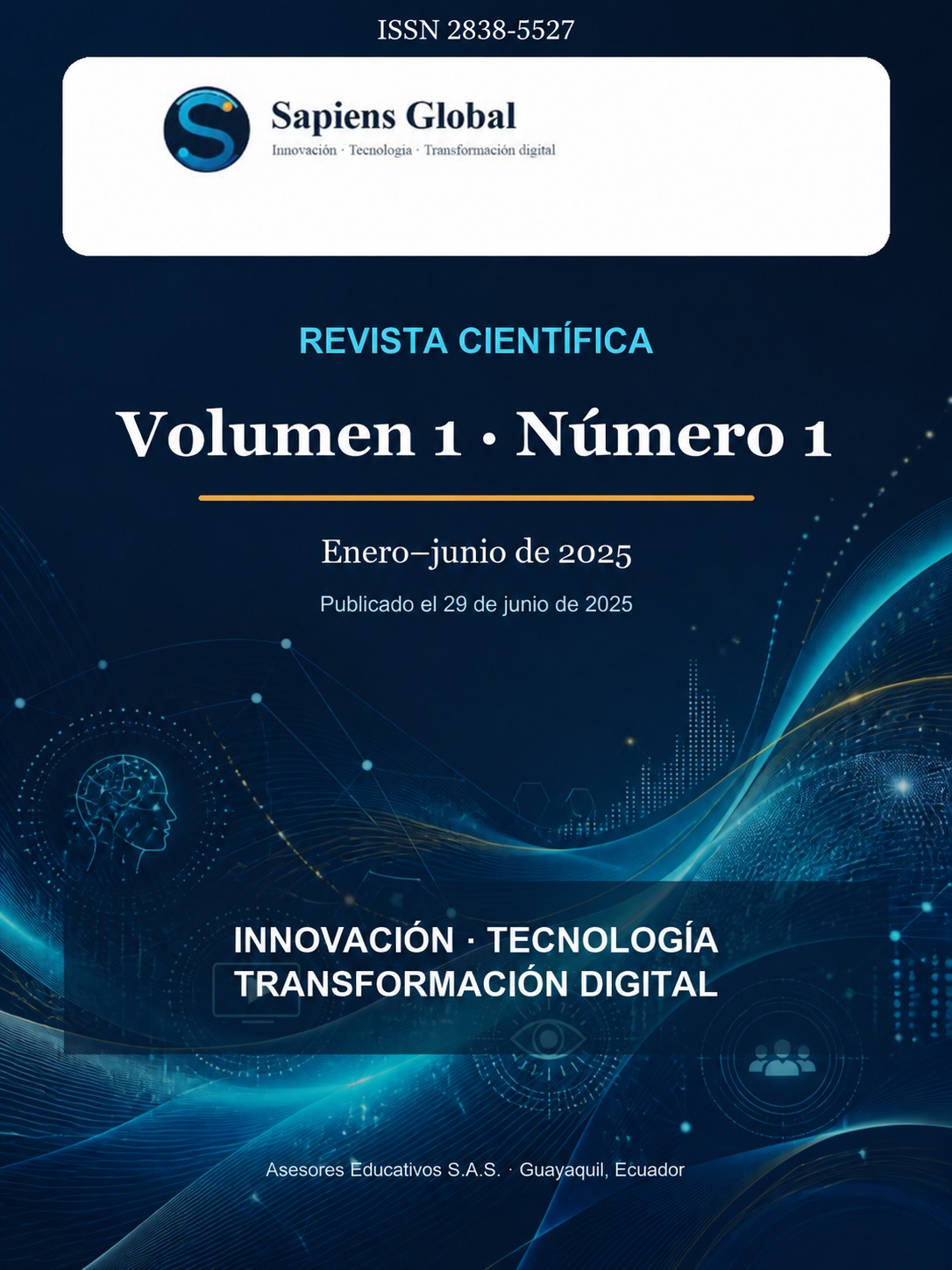 Portada del Volumen 1, Número 1 de Sapiens Global, enero–junio de 2025, con diseño tecnológico azul, redes digitales e inteligencia artificial.